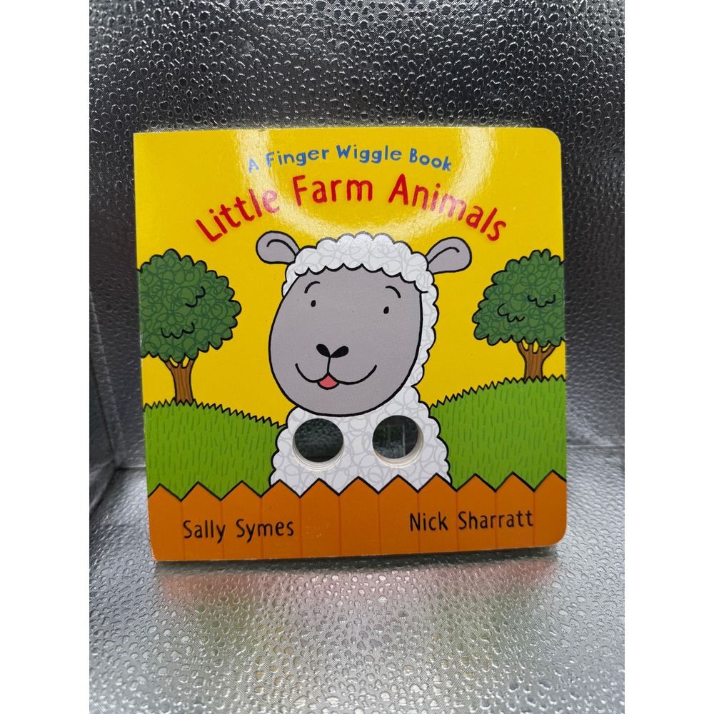 Little Farm Animals Finger Wiggle Book Sally Symes Nick Sharratt Interactive